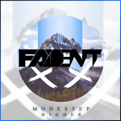 Modestep - Higher (FADENT Remix)