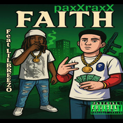 Faith Final ft Paxxraxx