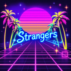 Strangers