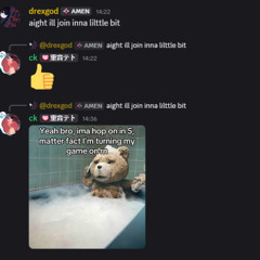 drexgod wont join the fucking vc