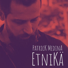 Patrick Medina @ EtniKä - Brazil 🇧🇷