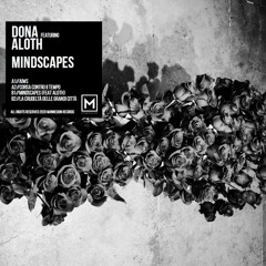 MNQ 138 Dona feat. Aloth - Mindscapes (snippet mix)