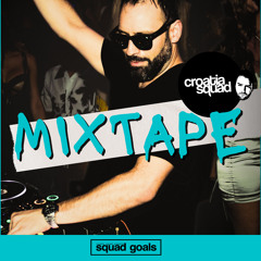Croatia Squad - Squad Goals 018 - DJ Mix - 2024