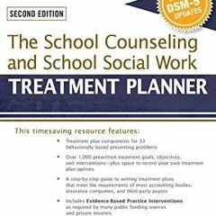 Ebook The School Counseling and School Social Work Treatment Planner with DSM 5 Updates 2nd Edit