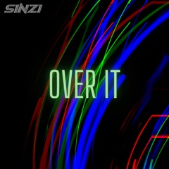 Over It [FREE DOWNLOAD]