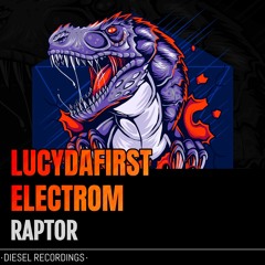DRF054 ELECTROM & LUCYDAFIRST -  RAPTOR (Original  Mix) - Free Download