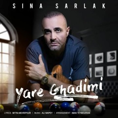 Sina Sarlak - Yare Ghadimi