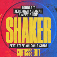 Toddla T x Jeremiah Asiamah - Shaker (CURTISSS Edit)