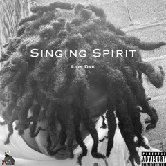 Lion Dre - Singing Spirit
