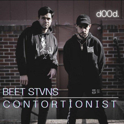 d00d. (BEET STVNS X CONTORTIONIST)