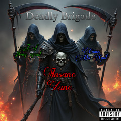 Deadly Brigade ft Z, Limos Da God (Prod.GoDuke,Tadashi)