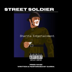 Street Soldier (Prod. Naqz)