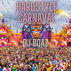Hardstyle Carnaval Mixtape | DJ BOAZ