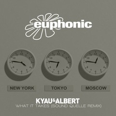 Kyau & Albert - What It Takes [Sound Quelle Remix]