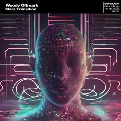 Woody Offmark - Mars Transition [EP] (Out Now)
