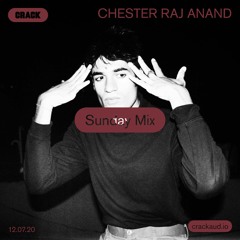 Sunday Mix: Chester Raj Anand