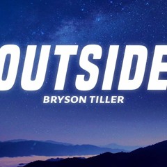 Bryson Tiller - Outside Silent Murda Remix