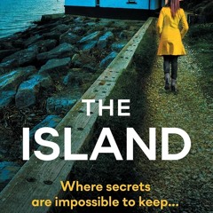 READ ⚡️ DOWNLOAD The Island A heart-stopping psychological thriller that will keep you hooked