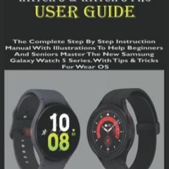 PDF Samsung Galaxy Watch 5 & Watch 5 Pro User Guide: The Complete Step By Step I