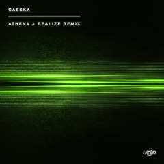 Casska - Athena (Realize Remix)