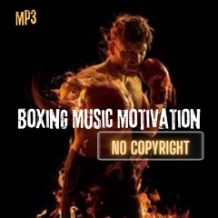 Boxing motivational track.