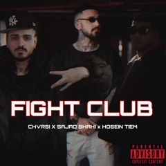 Chvrsi X Sajad Shahi X Hosein Tiem-Fight Club(Remix)/ ریمیکس فایت کلاب از چرسی،سجادشاهی،حسین تیم