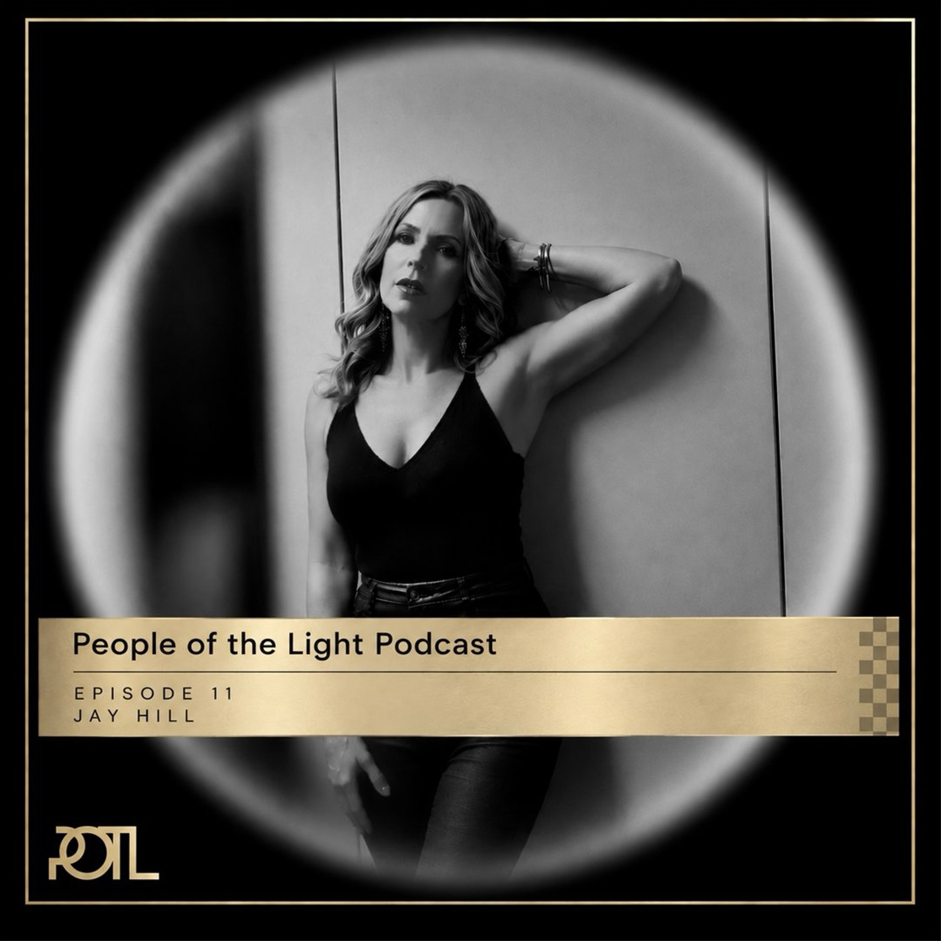 POTL Podcast - EP11 (The Luminous Collection) - Jay Hill episode artwork