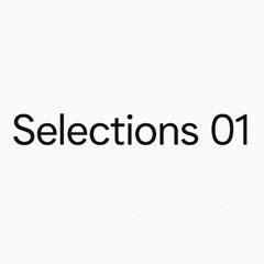 Selections 01