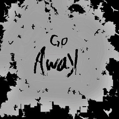 HeroMask X Aedo X Xannybear - GoAway