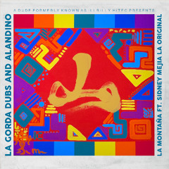 La Gorda Dubs - La Montaña ft. Alandino & Sidney Mejia