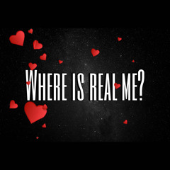 Where Is The Real Me??.mp3