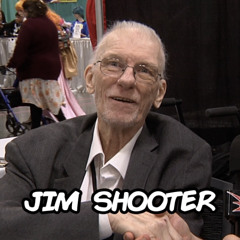 Comic Book Legend Jim Shooter | Episode 110 (1/5/25)