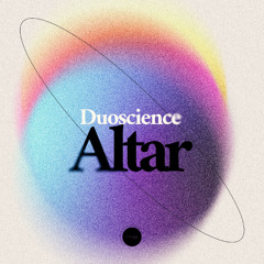 Duoscience - Altar (DSKD121)