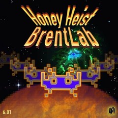 HONEY HEIST PRESENTS VOL 6.01 - Brentlab