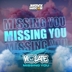 Violate - Missing You [dedicated to Violate's NAN] - (OUT NOW / GO GET IT)