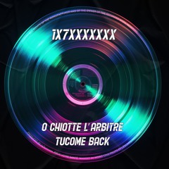 Ô Chiotte L'arbitre Tucome back (Free DL)