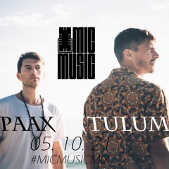 Microphone Music #011 Guestmix - PAAX TULUM