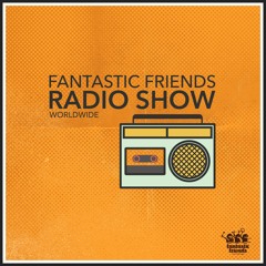 Fantastic Friends Radio Show w/ Mandarin - 14.06.21