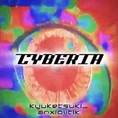 kyuketsuki & anxiolitik – cyberia [+blαck tєαrs.]