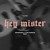 Artwork for Hey Mister (Scndhnd & Yusi Ernais Edit) (Click Buy For Full Version)