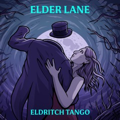 The Eldritch Tango
