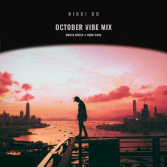 Nikki Bo - October Vibe Mix - H.M.4.Y.S