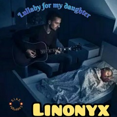 Lullaby for my daughter ❤.mp3