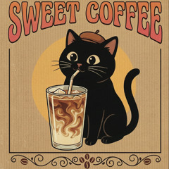 Sweet Coffee