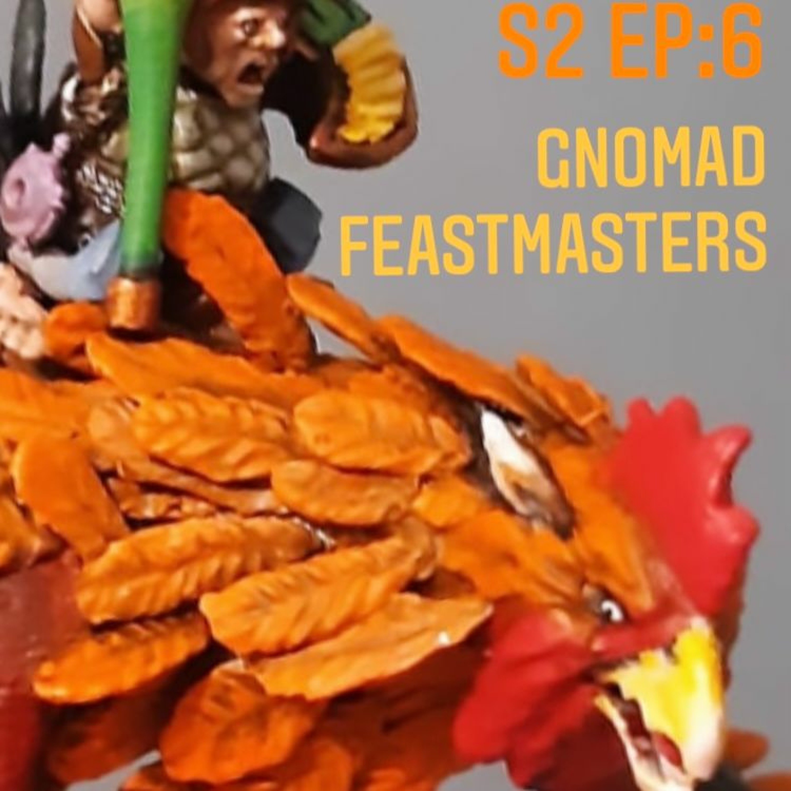 S2 Ep6: Gnomad Feastmasters