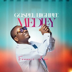 Gospel Highlife Medley