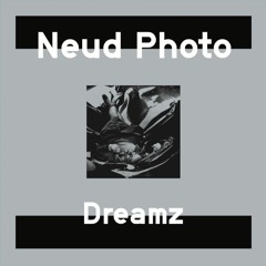 Neud Photo - A2 - Dreamz