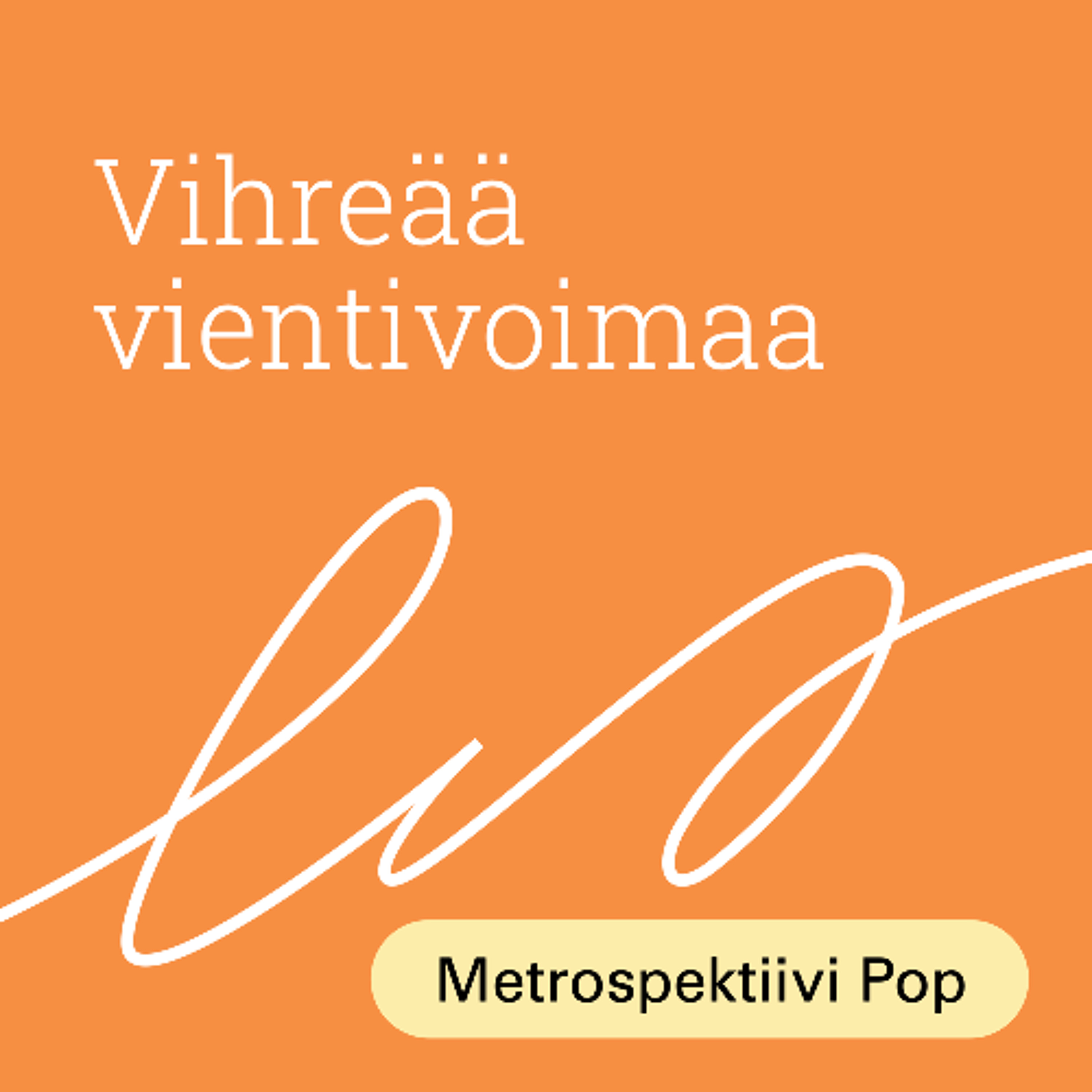 Vihreää vientivoimaa 1: Vientiosaamisen lisääminen digitaalisten koulutusten avulla episode artwork