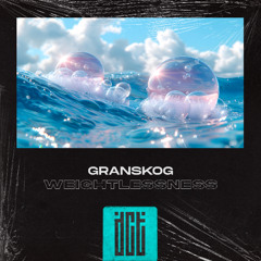 Granskog - Weightlessness (Extended Mix) [Dreams Come True Music]