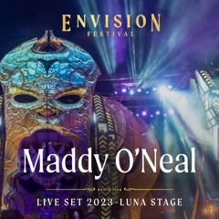 Maddy O'Neal | Live Set at Envision Festival 2023 | Luna Stage